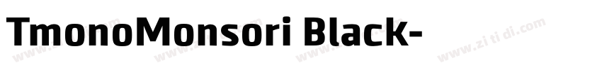TmonoMonsori Black字体转换